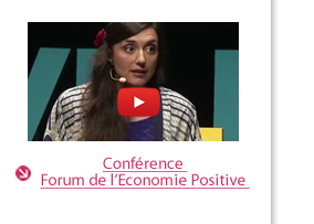 Conférence  Forum de l’Economie Positive 