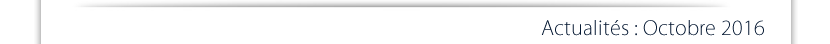 Actualités : Octobre 2016